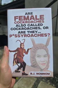 Are Female Cockroaches Also Called Cockroaches Or Are They Pussyroaches