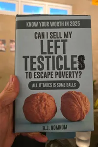 Can I Sell My Left Testicles To Escape Poverty