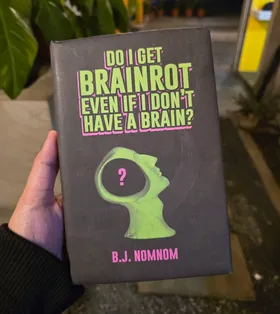 Do I Get Brainrot Even If I Dont Have A Brain