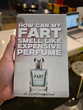 How Can My Fart Smell Like Expensive Perfume