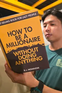 How To Be A Millionaire Without Doing Anything