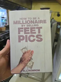 How To Be Millionaire By Selling Feet Pics