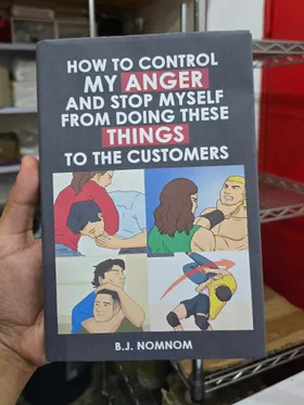 How To Control My Anger And Stop Myself From Doing These Things To The Customers