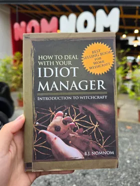 How To Deal With Your Idiot Manager