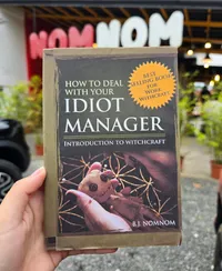 How To Deal With Your Idiot Manager