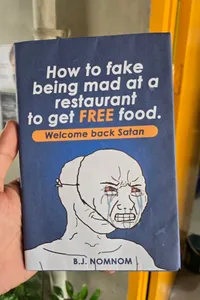 How To Fake Being Mad At A Restaurant To Get Free Food