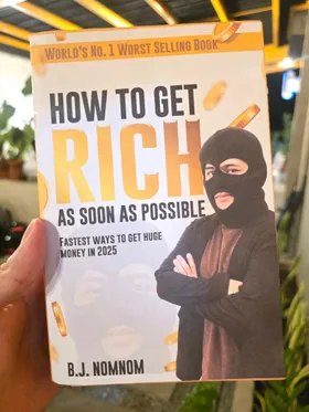 How To Get Rich ASAP