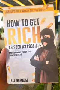 How To Get Rich ASAP