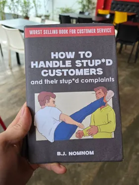 How To Handle Stupid Customers And Their Stupid Complaints