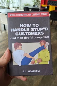 How To Manage Stupid Customers