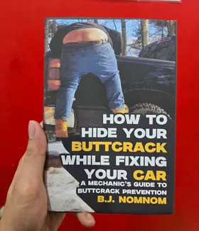 How To Hide Your Buttcrack While Fixing Your Car
