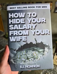 How To Hide Your Slary From Your Wife