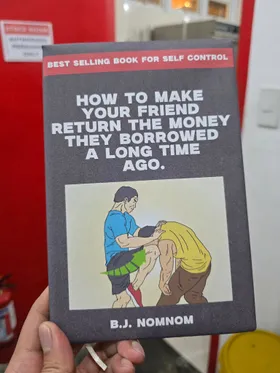 How To Make Your Friend Return The Money They Borrowed A Long Time Ago