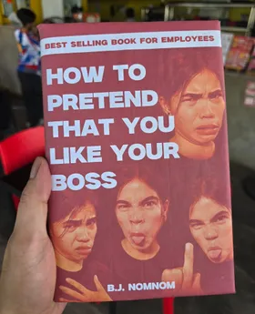 How To Pretend That You Like Your Boss