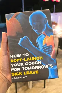 How To Soft Launch Your Cough For Tomorrows Sick Leave