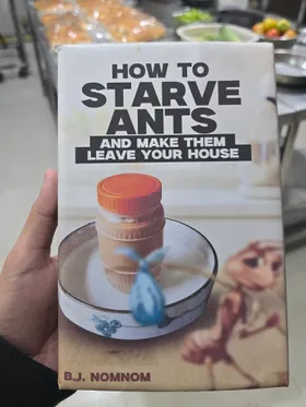 How To Starve Ants And Make Them Leave Your House