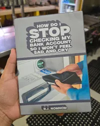 How To Stop Checking My Bank Account So I Wont Feel Sad And Cry