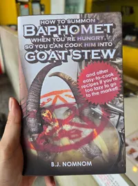 How To Summon Baphomet When You Are Hungry So Yhou Can Cook Him Into Goat Stew