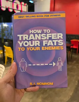 How To Transfer Your Fats To Your Enemies