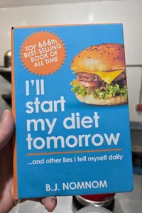 I Will Start My Diet Tomorrow