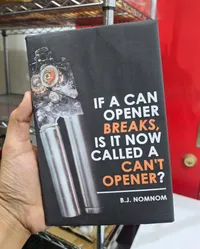 If A Can Opener Breaks Is It Now Called A Cant Opener