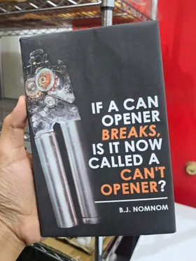 If A Can Opener Breaks Is It Now Called A Cant Opener