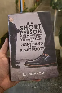 If A Short Person Is The Most Trusted Person Of The Boss Are They Called The Right Hand Or The Right Foot