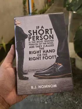 If A Short Person Is The Most Trusted Person Of The Boss Are They Called The Right Hand Or The Right Foot