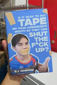 Is It Okay To Put Tape On Your Coworkers Mouth So They Can Shut The Fuck Up