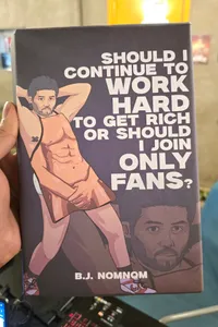 Should I Continue To Work Hard To Get Rich Or Should I Join Only Fans
