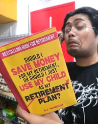 Should I Save Money For My Retirement Or Should I Just Use My Child As My Retirement Plan