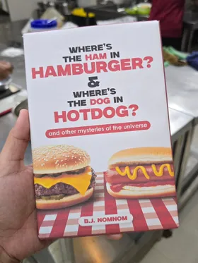 Wheres The Ham In Hamburger And Wheres The Dog In Hotdog