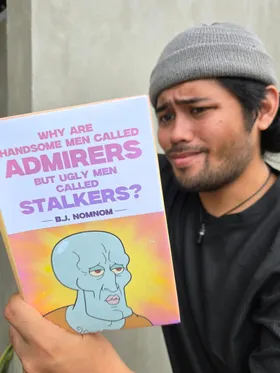 Why Are Handsome Men Called Admirers But Ugly Men Called Stalkers