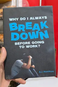 Why Do I Always Break Down Before Going To Work