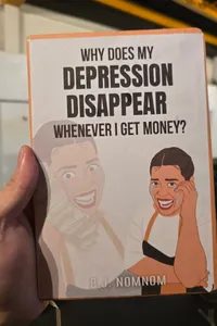 Why Does My Depression Disappear Whenever I Get Money