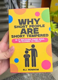 Why Short People Are Short Tempered Is It Because Their Soul Is Closer To Hell